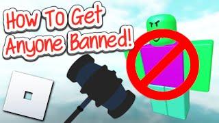 How to Get Anyone BANNED on Roblox! (2024)