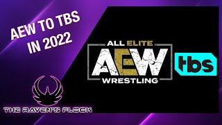 AEW Moves To TBS In 2022 | The Raven's Flock