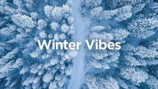 Winter Vibes Mix ️ Chill Tracks to Enjoy the Cold Season