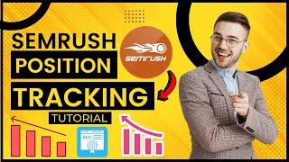 SEMRush Position Tracking Tool Tutorial in 2023 (Google Keyword Position Checker & Rank Tracker)