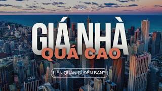 Giá Bất động sản quá cao: Tăng chênh lệch giàu - nghèo và nhiều hệ lụy khác