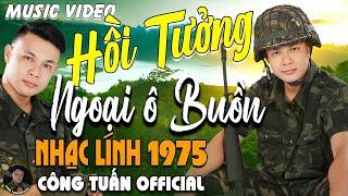 HỒI TƯỞNG - CÔNG TUẤN BOLEROLK Nhạc Lính 1975 Tuyển ChọnGIỌNG CA HẢI NGOẠI ĐỘC LẠ 2024