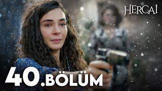 Hercai 40. Bölüm