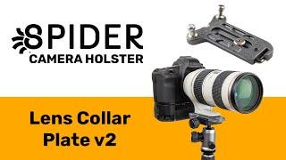 Spider Camera Holster - Lens Collar Plate v2 - Product Overview