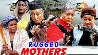 RUGGED MOTHERS COMPLETE MOVIE-EBERE OKARO/JOYCE KALU/PATIENCE OZOKWOR  2021 LATEST MOVIE