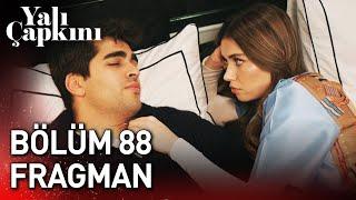 Yalı Çapkını 88. Bölüm Fragman