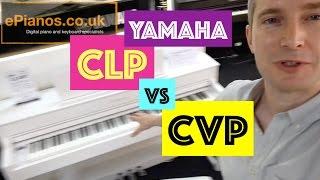 QUICK GUIDE! - Yamaha CVP vs CLP Clavinova digital piano comparison - What's the difference?