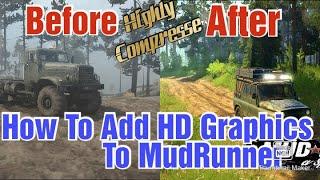 How To Add Colorful Graphics Mod To MudRunner Game Easily - With English Subtitles. ( With Proof )