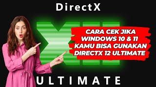 Cara Cek Jika PC Windows 10 dan 11 Kamu Bisa Gunakan DirectX 12 Ultimate