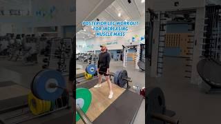 Posterior Leg Workout for Increasing Muscle Mass #workout #legworkout #muscle