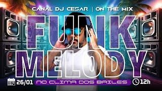 FUNK MELODY LIVE | NO CLIMA DOS BAILES | Stevie B, Nyasia, Tony Garcia, Trinere e muito mais!