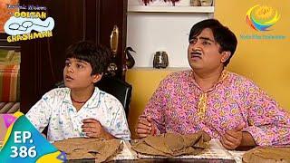 Taarak Mehta Ka Ooltah Chashmah - Episode 386 - Full Episode