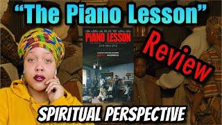 The Piano Lesson: Spirituality, Symbolism, Cinematography, Culture, & More Review