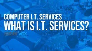 Computer IT Services | What is IT Services?