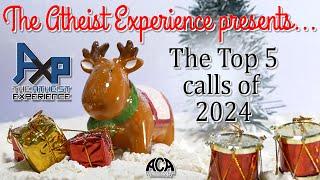 The Atheist Experience Top 5 Calls of 2024 Special