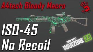 A4tech Bloody Mouse No Recoil Macro for ISO-45 Call Of Duty Warzone 2.0