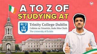 How to Study at Trinity College Dublin? | TCD Ireland | Trinity College Dublin Indian Students