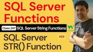 SQL Server Functions | SQL Server String Functions - SQL Server STR() Function #24 | 247. W3Schools