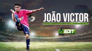 JOÃO VICTOR | MIDFIELDER | RIGHT-BACK | HIGHLIGHTS | NEXT ACADEMY