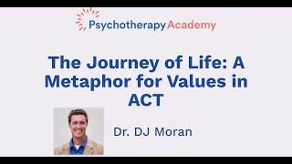 The Journey of Life: A Metaphor for Values in ACT