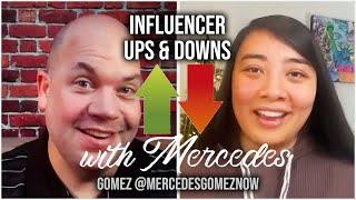 The ups and downs of being an Influencer with Mercedes Gomez