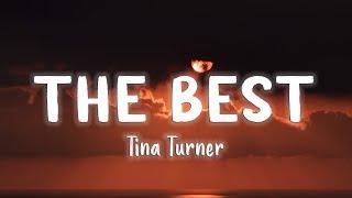 The Best - Tina Turner [Lyrics/Vietsub]