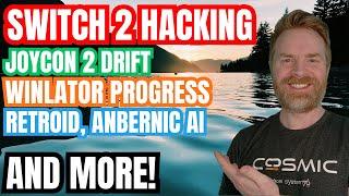 Nintendo Switch 2 Hacking Update, Switch 2 Joycon Stick Drift, Winlator, Retroid and more