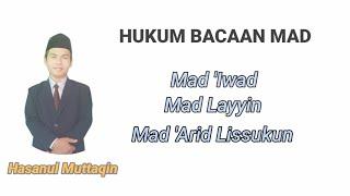 Yuuk Belajar Tajwid, Hukum Mad, Iwad, Mad Layyin, dan Mad Aridhlissukun.