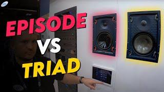 Triad Speakers Vs. Episode Speakers - Comparison at ISE 2023