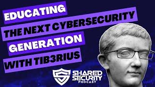 Educating the Next Cybersecurity Generation with Tib3rius