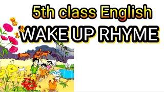 wake up  wake up rhyme, 5th class english all rhymes, 5th class english rhyme flamingo festival ,