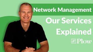 Our Network Services Explained