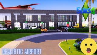 NEW REALISTIC AIRPORT FOR THE SIMS 4#thesims4build