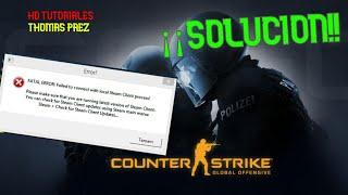 Fatal error failed to connect with local steam client process (solucion)