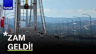 Otoyol ve köprü geçiş ücretleri belli oldu!