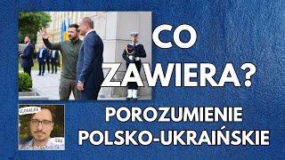 Co zawiera polsko-ukraińskie porozumienie? Komentarz.