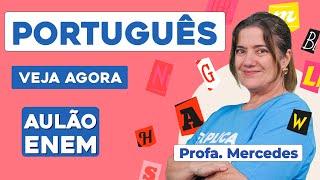 AULÃO DE PORTUGUÊS PARA O ENEM: 10 temas que mais caem | Aulão Enem| Profa. Mercedes Bonorino