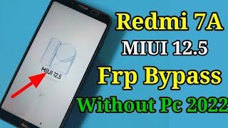 How To  Frp Bypass Redmi 7A!! redmi 7a frp bypass!! redmi 7a miui 12.5 frp bypass without pc 2022