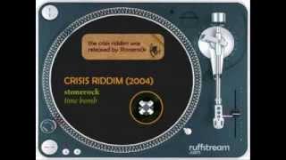 Stonerock - Time Bomb ( Crisis Riddim )
