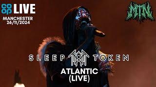 SLEEP TOKEN - ATLANTIC (LIVE) - MANCHESTER CO-OP ARENA 26/11/2024