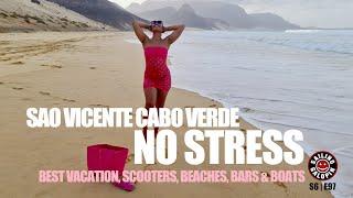 Best Cape Verde Sailing Vacation | Scooters Beaches Bars & Boats Sao Vicente No Stress | S6 Epsd 97