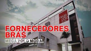 Fornecedores Brás (Mega Polo Moda)