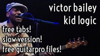 Dig That Bass Lesson #1 /// Victor Bailey / Kid Logic with free TAB and NOTATION