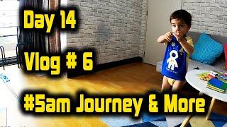 Vlog #6 | 5 AM Journey | Day 14th | What does Saiyam Know | Laundry Day 