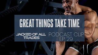 Great Things Take Time: Finance & Bodybuilding