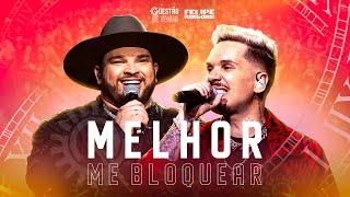 Felipe & Rodrigo - Melhor Me Bloquear (Ao Vivo Em Goiânia) #QuestãoDeTempo