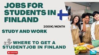 JOBS IN FINLAND || STUDENT JOBS IN FINLAND  || HOW MUCH I MAKE AS A STUDENT IN FINLAND