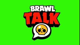 Футаж Бравл Толк Бравл Старс   Footage green screen Brawl Talk Brawl Stars