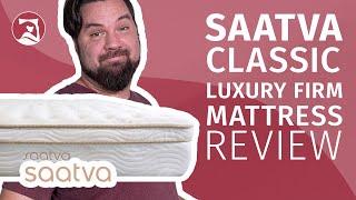 Saatva Classic Luxury Firm Mattress Review - The BEST Luxury Mattress?