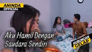 Hubungan Terlarangku Dengan Saudara Send!ri | Kisah Nyata